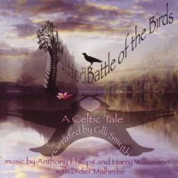 Anthony Phillips : Battle Of The Birds: A Celtic Tale